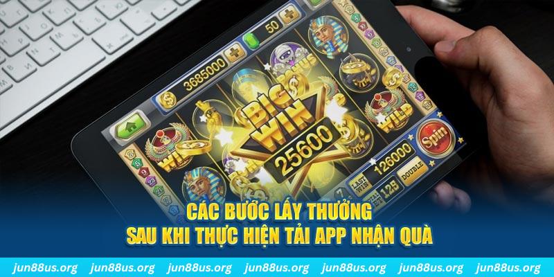 Tải App Nhận Quà Jun88 Hấp Dẫn Miễn Phí Ngay Hôm Nay 6 Các bước lấy thưởng sau khi thực hiện tải app nhận quà