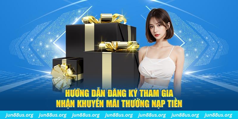 Hướng dẫn đăng ký tham gia nhận khuyến mãi thưởng nạp tiền 