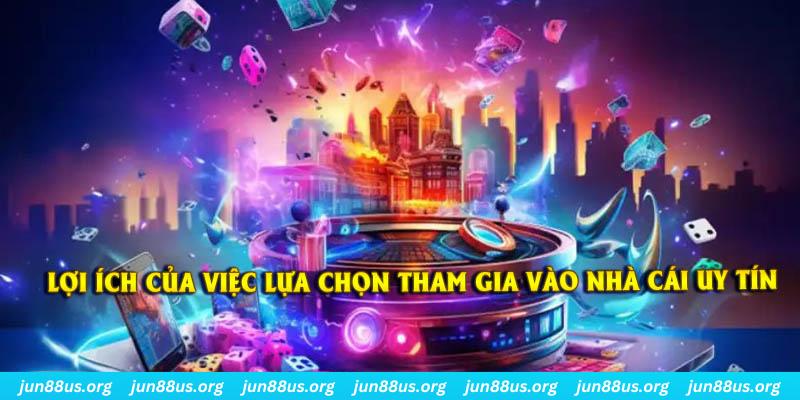 Danh Sách Top Nhà Cái Uy Tín Hàng Đầu Thị Trường Giải Trí Online 3 Lợi ích của việc lựa chọn đúng nhà cái uy tín để tham gia