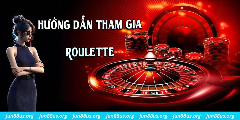 Roulette - Khám Phá Thông Tin Và Các Bước Tham Gia 6 Hướng dẫn đầy đủ các bước tham gia cho tân thủ