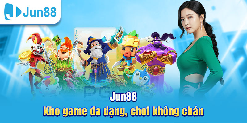 Jun88 🎖️ Trang chủ Jun88.com Việt Nam - Link Jun888 phiên bản 1 13 Jun88 sở hữu kho game đa dạng cho hội viên